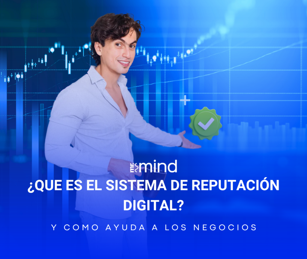 ¿Qué es el Sistema de Reputación Digital® y cómo ayuda a los negocios?